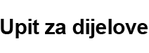 Upit za dijelove